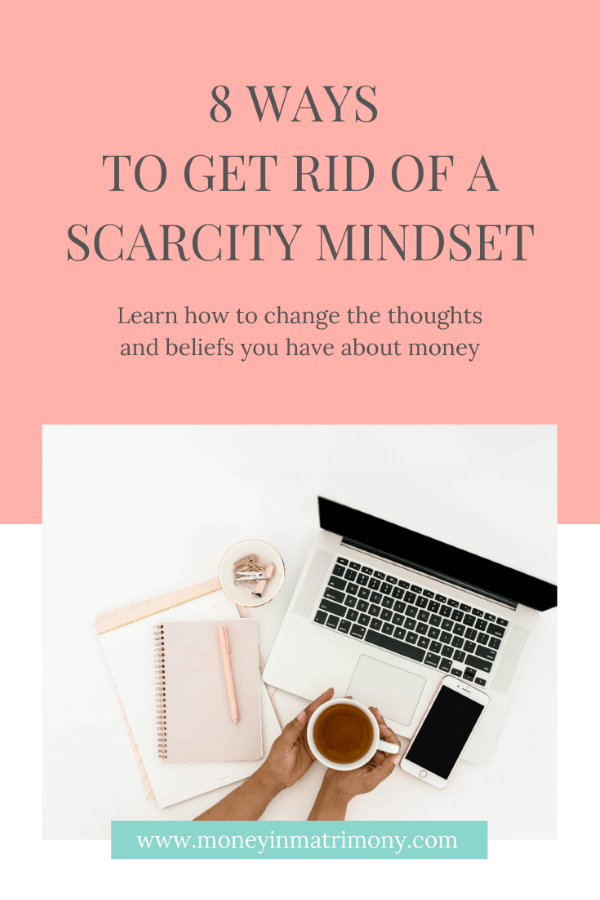 8 Ways to Get Rid of a Scarcity Mindset