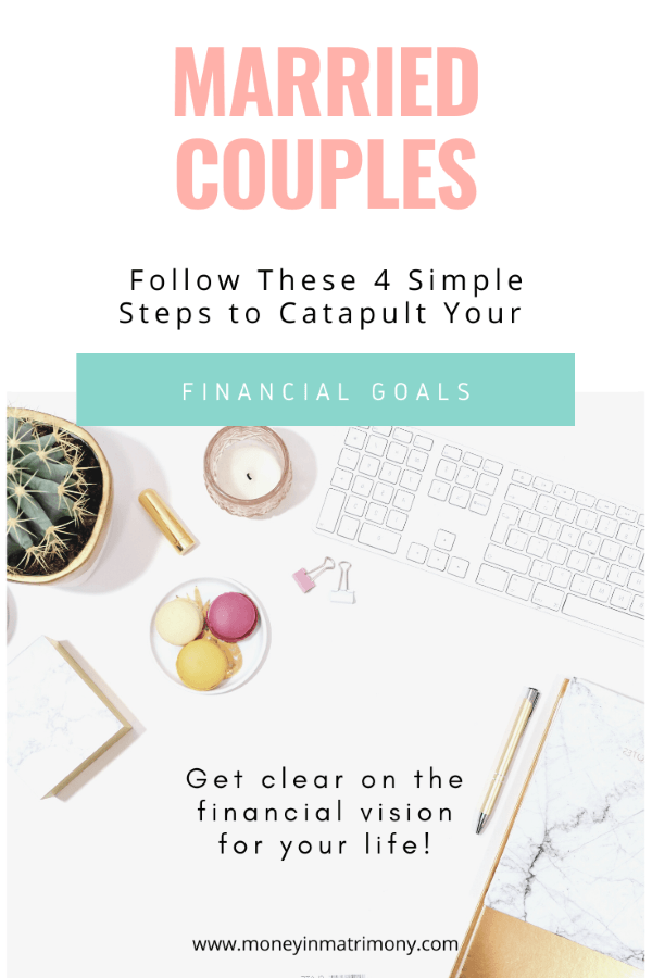 Married Couples Should Follow These 4 Simple Steps to Catapult Your Financial Goals